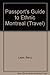 Passport's Guide to Ethnic Montreal: A Complete Guide to the Many Faces & Cultures of Montreal (Travel) by 