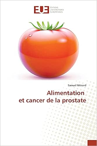 Alimentation Et Cancer De La Prostate French Edition Menard Samuel Amazon Com Books