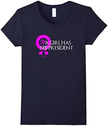 Women's A Girl Has No President Shirt Small Navy