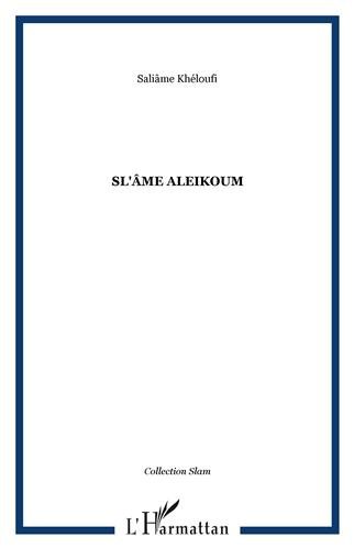 Sl'âme Aleikoum