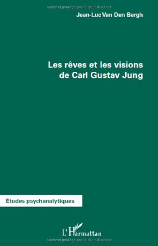 Les  rêves et les visions de Carl Gustav Jung