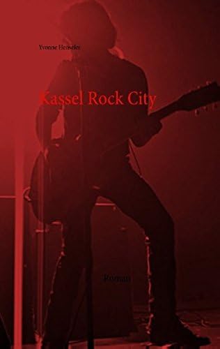 Kassel Rock City (German Edition)