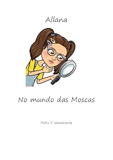 Livro Allana No Mundo Das Moscas (Allana e Suas Histórias)