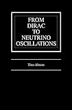 From Dirac to Neutrino Oscillations