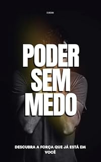 Livro Poder Sem Medo: Descubra a força que já está em você