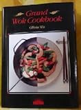 The Grand Wok Cookbook by