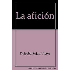 La afición (Tauromaquia) (Spanish Edition)