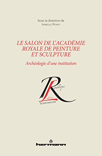 Le  Salon de l'Académie royale de peinture et sculpture