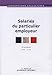 SALARIES DU PARTICULIER EMPLOYEUR - CC N°3180 (26ED): ETENDUE IDCC: 2111 (CONVENTIONS COLLECTIVES) by