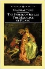 The Barber Of Seville And The Marriage Of Figaro Penguin Classics Ser Beaumarchais Pierre De Wood John Translator Amazon Com Books