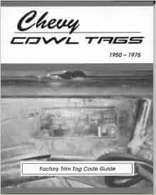 Chevy Cowl Tags Factory Trim Tag Code Guide 1950 75 Msa 1
