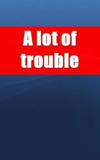 Livro A lot of trouble