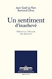 Un sentiment d'inachevé: Préface du Général Henri Bentégeat by