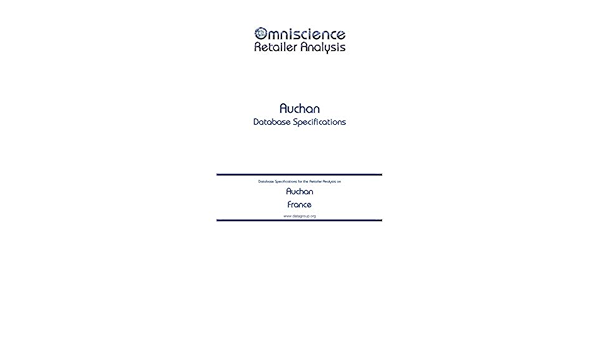 amazon com auchan france retailer analysis database specifications omniscience retailer analysis france book 7883 ebook datagroup france retail editorial kindle store auchan france retailer analysis database specifications omniscience retailer analysis france book 7883