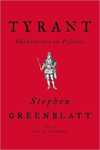 Amazon Com Tyrant Shakespeare On Politics 9780393635751 Greenblatt Stephen Books