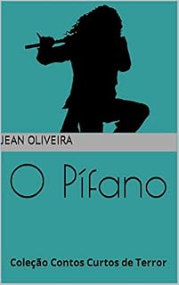 Livro O Pífano: Coleção Contos Curtos de Terror