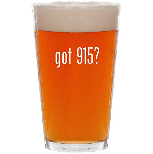 got 915? - 16oz Pint Beer Glass