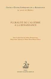 Pluralité de l'algèbre à la Renaissance