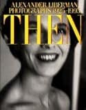 Then:: Photographs 1925-1995