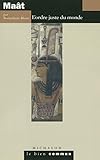 Maât : L'ordre juste du monde by 