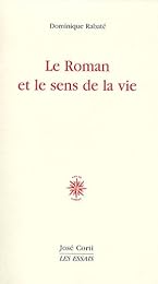 Le  roman et le sens de la vie