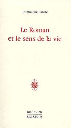 Le  roman et le sens de la vie