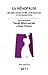 La ménopause : Regards croisés entre gynécologues et psychanalystes by 