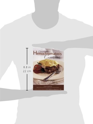 [- The Hemochromatosis Cookbook: Recipes and Meals for Reducing the Iron in Your Diet -]