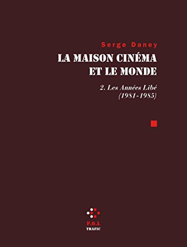 La  maison cinéma et le monde