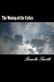 The Wooing of the Father by Pamela Smith