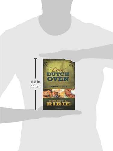 Doin' Dutch Oven: Inside and Out