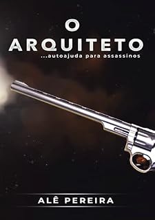 Livro O ARQUITETO: Autoajuda para Assassinos