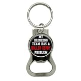 Graphics and More My Drinking Team Has A Roller Derby Problem Bottle Cap Opener Keychain (KB0154)