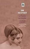 FEMME QUI TREMBLE (LA) by SIRI HUSTVEDT (January 11,2013) by 