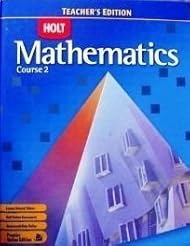 Book: Holt Mathematics: Course 2, Teachers Edition - HOLT, RINEHART AND WINSTON