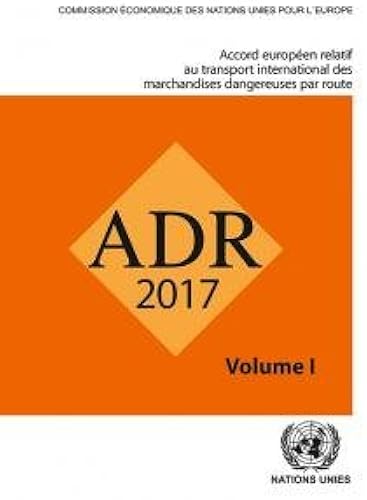 Download Transport International des Marchandises Dangereuses par Route ADR en vigueur le 1er janvier 2017 (Set de deux volumes) PDF