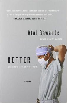 Download Better: A Surgeon's Notes on Performance by Atul Gawande 1st edition (Textbook ONLY, Paperback)