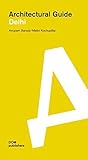 Architectural Guide Delhi by Anupam Bansal, Malini Kochupillai