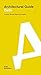 Architectural Guide Delhi by Anupam Bansal, Malini Kochupillai