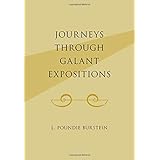 Journeys Through Galant Expositions