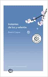 Instantes de luz y valentía (Talento)