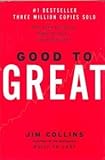 Good to Great: Why Some Companies Make the Leap...And Others Don't by Collins, Jim (2001) Hardcover