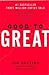 Good to Great: Why Some Companies Make the Leap...And Others Don't by Collins, Jim (2001) Hardcover