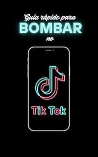Livro Guia Rápido Para Bombar no Tiktok