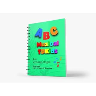 Livro ABC Musical TDKIDS: Livro Digital com 50 atividades musicais e pedagógicas