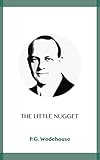 The Little Nugget by P.G. Wodehouse