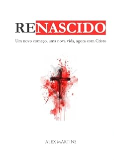 Livro Renascido: Um novo começo, uma nova vida, agora com Cristo (Ensino)
