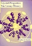 Crystal Properties Via Group Theory, Nowick, Arthur S., 052141945X