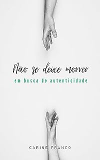 Livro Não se deixe morrer: Em busca de autenticidade