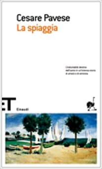 Cesare Pavese - La Spiaggia (2007)